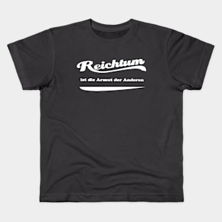 reichtum ist die armut Kids T-Shirt